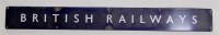 Lot 51 - British Railway BR, enamel white on blue strip...