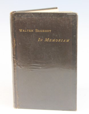 Lot 2011 - Bagehot, Walter: In Memoriam, Printed for...