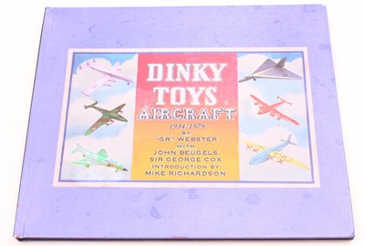 Lot 1050 - Dinky Toys Aircraft 1934-1979 Hardback Book -...