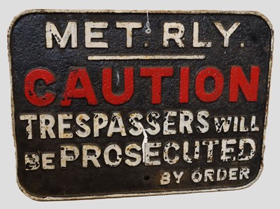 Lot 1004 - Metropolitan Railway Caution: Trespassers will...